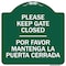 Signmission Please Keep Gate Closed Por Favor Mantenga La Puerta Cerrada Alum Sign, 18" x 18", GW-1818-9790 A-DES-GW-1818-9790 - alternate 1